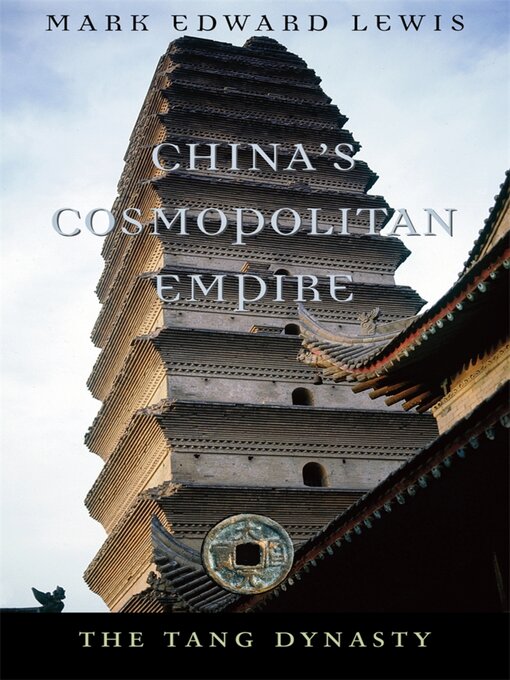 Title details for China's Cosmopolitan Empire by Mark Edward Lewis - Wait list